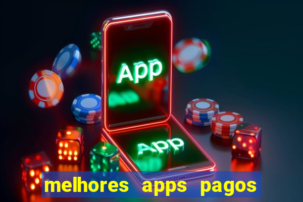 melhores apps pagos play store